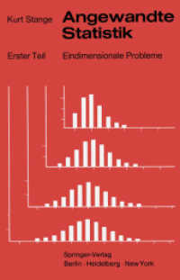 Angewandte Statistik : Erster Teil Eindimensionale Probleme （2012. xvi, 592 S. XVI, 592 S. 22 Abb. 244 mm）