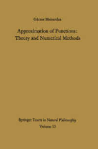 Approximation of Functions: Theory and Numerical Methods (Springer Tracts in Natural Philosophy .13) （Softcover reprint of the original 1st ed. 1967. 2012. viii, 202 S. VII）