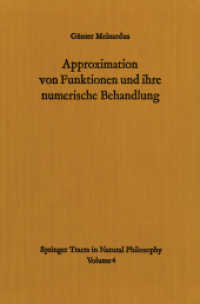 Approximation von Funktionen und ihre numerische Behandlung (Springer Tracts in Natural Philosophy 4) （Softcover reprint of the original 1st ed. 1964. 2012. viii, 180 S. VII）