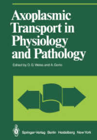 Axoplasmic Transport in Physiology and Pathology (Proceedings in Life Sciences .) （2012. xi, 192 S. XI, 192 p. 45 illus., 2 illus. in color. 244 mm）