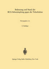 Bedeutung und Stand der BCG-Schutzimpfung gegen die Tuberkulose (Die Tuberkulose und ihre Grenzgebiete in Einzeldarstellungen 18) （Softcover reprint of the original 1st ed. 1966. 2014. xi, 198 S. XI, 1）