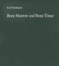 Bone Marrow and Bone Tissue : Color Atlas of Clinical Histopathology （Reprint）
