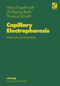 Capillary Electrophoresis : Methods and Potentials （2012. x, 215 S. X, 215 p. 19 illus. 244 mm）