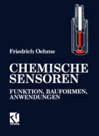 Chemische Sensoren : Funktion, Bauformen, Anwendungen （Softcover Reprint of the Original 1st 1991）