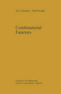 Combinatorial Functors (Ergebnisse der Mathematik und ihrer Grenzgebiete. 2. Folge .81) （Softcover reprint of the original 1st ed. 1974. 2012. viii, 148 S. VII）