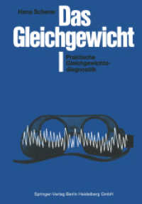 Das Gleichgewicht : I Praktische Gleichgewichtsdiagnostik （2014. xii, 184 S. XII, 184 S. 461 Abb. 244 mm）