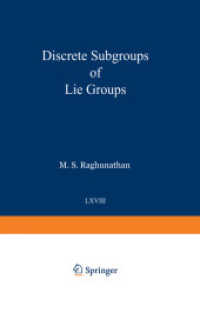 Discrete Subgroups of Lie Groups (Ergebnisse der Mathematik und ihrer Grenzgebiete, 2. Folge 68) （1972. 2012. ix, 230 S. IX, 230 p. 1 illus. 203 mm）