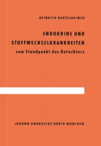 Endokrine und Stoffwechselkrankheiten : vom Standpunkt des Gutachters （2012. 188 S. 188 S. 244 mm）