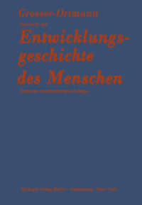 Grundriss Der Entwicklungsgeschichte Des Menschen （7 Reprint）