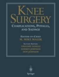 Knee Surgery : Complications, Pitfalls, and Salvage （Reprint）