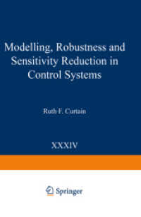 Modelling, Robustness and Sensitivity Reduction in Control Systems (Nato ASI Subseries F: 34) （2012. ix, 494 S. IX, 494 p. 216 mm）