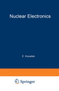 Nuclear Electronics （Softcover reprint of the original 1st ed. 1970. 2012. x, 402 S. X, 402）