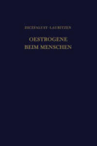 Oestrogene Beim Menschen （2012. xii, 634 S. XII, 634 S. 79 Abb. 235 mm）