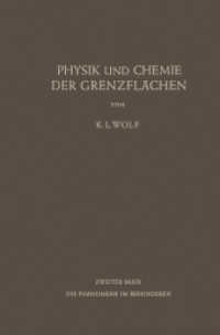 Physik und Chemie der Grenzflächen : Zweiter Band: Die Phänomene im Besonderen （2012. iv, 360 S. IV, 360 S. 235 mm）