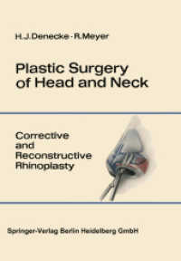 Plastic Surgery of Head and Neck : Volume I: Corrective and Reconstructive Rhinoplasty （Softcover reprint of the original 1st ed. 1967. 2012. xii, 548 S. XII,）