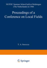 Proceedings of a Conference on Local Fields : NUFFIC Summer School held at Driebergen (The Netherlands) in 1966 （2014. vii, 214 S. VII, 214 p. 244 mm）