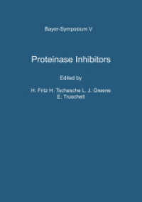 Proteinase Inhibitors : Proceedings of the 2nd International Research Conference (Bayer-Symposium .5) （Softcover reprint of the original 1st ed. 1974. 2012. xvi, 754 S. XVI,）