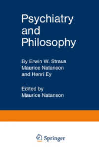 Psychiatry and Philosophy （Softcover reprint of the original 1st ed. 1969. 2012. xii, 161 S. XII,）