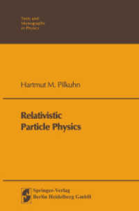 Relativistic Particle Physics (Theoretical and Mathematical Physics) （Softcover reprint of the original 1st ed. 1979. 2013. xii, 427 S. XII,）