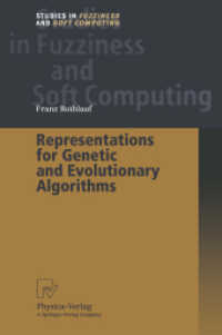 Representations for Genetic and Evolutionary Algorithms (Studies in Fuzziness and Soft Computing 104) （Softcover reprint of the original 1st ed. 2002. 2012. xiv, 290 S. XIV,）