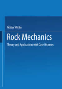 Rock Mechanics : Theory and Applications with Case Histories （1990）