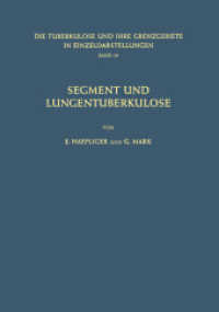 Segment und Lungentuberkulose (Die Tuberkulose und ihre Grenzgebiete in Einzeldarstellungen)