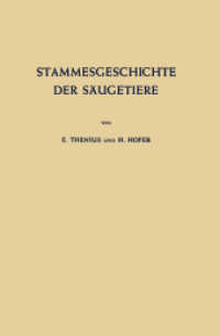 Stammesgeschichte der Säugetiere : Eine Übersicht über Tatsachen und Probleme der Evolution der Säugetiere （Softcover Reprint of the Original 1st 1960）