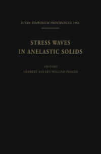 Stress Waves in Anelastic Solids : Symposium Held at Brown University, Providence, R. I., April 3-5, 1963 (IUTAM Symposia) （Softcover reprint of the original 1st ed. 1964. 2012. xii, 342 S. XII,）