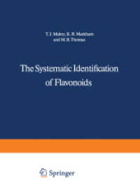 The Systematic Identification of Flavonoids （2012. xii, 354 S. XII, 354 p. 1 illus. 279 mm）