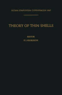 Theory of Thin Shells : Second Symposium, Copenhagen September 5-9, 1967 (IUTAM Symposia) （Softcover reprint of the original 1st ed. 1969. 2014. viii, 388 S. VII）