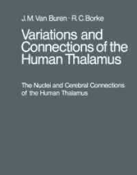 Variations and Connections of the Human Thalamus (2-Volume Set) : The Nuclei and Cerebral Connections of the Human Thalamus / Variations of the Human （Reprint）