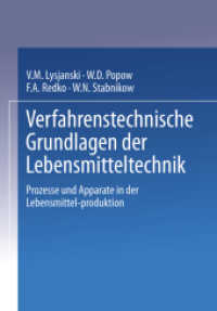 Verfahrenstechnische Grundlagen der Lebensmitteltechnik : Prozesse und Apparate in der Lebensmittelproduktion （Softcover reprint of the original 1st ed. 1983. 2013. 471 S. 471 S. 24）