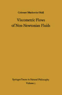 Viscometric Flows of Non-Newtonian Fluids : Theory and Experiment (Springer Tracts in Natural Philosophy .5) （Softcover reprint of the original 1st ed. 1966. 2012. xi, 130 S. XI, 1）