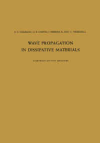 Wave Propagation in Dissipative Materials : A Reprint of Five Memoirs （2012. vii, 138 S. VII, 138 p. 244 mm）