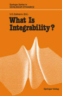 What Is Integrability? (Springer Series in Nonlinear Dynamics) （Softcover reprint of the original 1st ed. 1991. 2012. xiv, 321 S. XIV,）