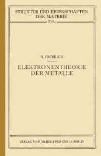 Elektronentheorie der Metalle (Struktur und Eigenschaften der Materie in Einzeldarstellungen .18) （Softcover reprint of the original 1st ed. 1936. 1936. vii, 388 S. VII,）