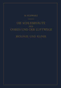 Die Schleimhäute des Ohres und der Luftwege : Biologie und Klinik （Softcover reprint of the original 1st ed. 1949. 2012. viii, 140 S. VII）