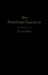 Der Petroleum-Ingenieur : Ein Lehr- und Hilfsbuch für die Erdöl-Industrie （Softcover Reprint of the Original 1st 1951）