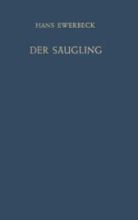 Der Säugling : Physiologie, Pathologie und Therapie im ersten Lebensjahr （Softcover Reprint of the Original 1st 1962）