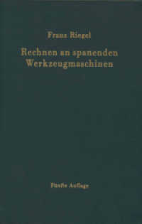 Rechnen an spanenden Werkzeugmaschinen : Ein Lehr- und Handbuch zum Gebrauch in Werkstatt, Büro und Schule （5TH）