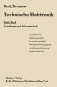 Technische Elektronik : Erster Band Grundlagen und Vakuumtechnik