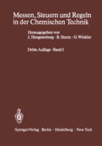Messen, Steuern und Regeln in der Chemischen Technik : Band I Betriebsmeßtechnik I Messung von Zustandsgrößen, Stoffmengen und Hilfsgrößen （3. Aufl. 2012. xvii, 788 S. XVII, 788 S. 244 mm）
