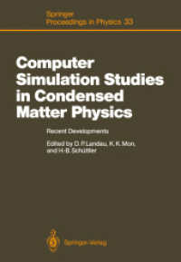 Computer Simulation Studies in Condensed Matter Physics : Recent Developments Proceeding of the Workshop, Athens, Ga, USA, February 1526, 1988 (Spring （Reprint）