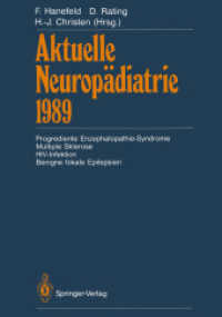 Aktuelle Neuropadiatrie 1989 : Progrediente Enzephalopathiesyndrome Multiple Sklerose Hivinfektion Benigne Fokale Epilepsien （Reprint）