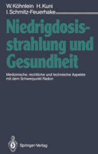 Niedrigdosisstrahlung Und Gesundheit : Medizinische, Rechtliche Und Technische Aspekte Mit Dem Schwerpunkt Radon （Reprint）