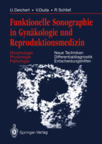 Funktionelle Sonographie in Gynakologie Und Reproduktionsmedizin : Morphologie Physiologie Pathologie Neue Techniken Differentialdiagnostik Entscheidu （Reprint）
