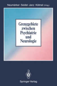 Grenzgebiete Zwischen Psychiatrie Und Neurologie （Reprint）