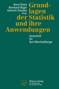Grundlagen Der Statistik Und Ihre Anwendungen : Festschrift Fur Kurt Weichselberger （Reprint）