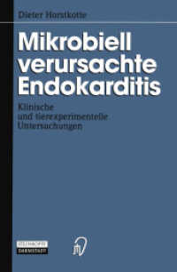 Mikrobiell verursachte Endokarditis : Klinische und tierexperimentelle Untersuchungen （Softcover reprint of the original 1st ed. 1995. 2012. x, 149 S. X, 149）