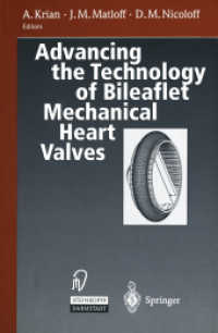 Advancing the Technology of Bileaflet Mechanical Heart Valves （Softcover reprint of the original 1st ed. 1998. 2012. viii, 152 S. VII）